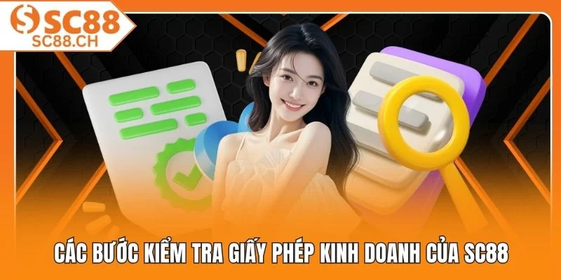 Các bước kiểm tra giấy phép kinh doanh của SC88