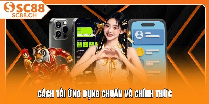 Cách tải ứng dụng chuẩn và chính thức