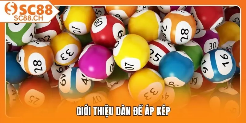 Giới thiệu dàn đề áp kép