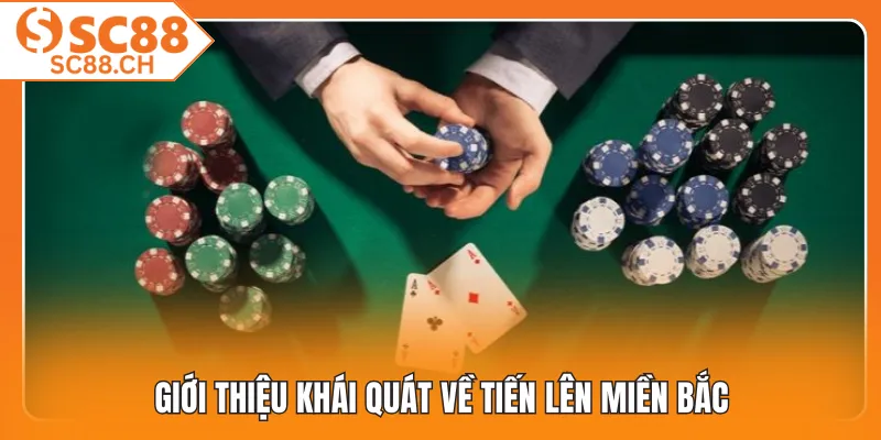 Giới thiệu khái quát về tiến lên miền Bắc