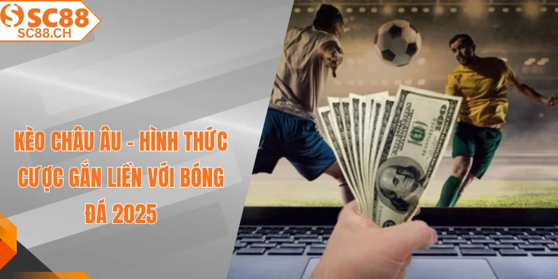 Kèo Châu Âu