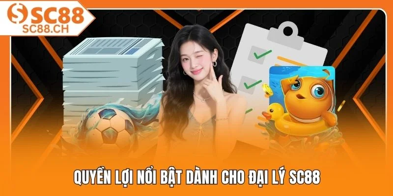 Quyền lợi nổi bật dành cho đại lý SC88