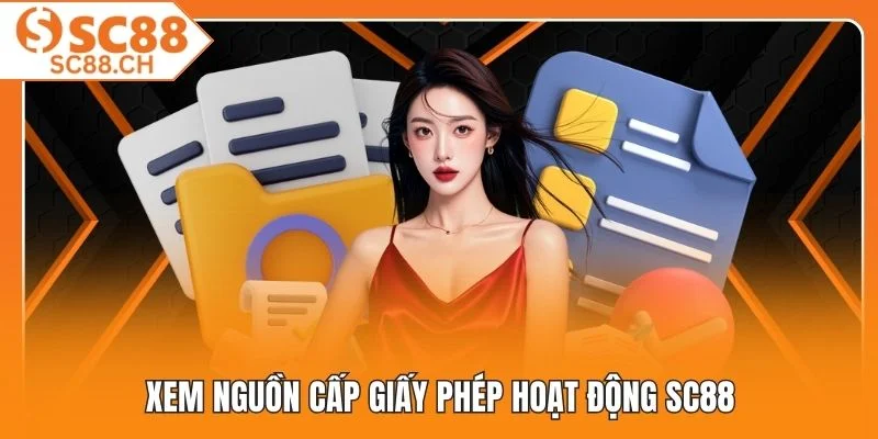 Xem nguồn cấp giấy phép hoạt động SC88